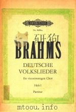 Deutsche Volkslieder fur vierstimmigen Chor Partitur Heft Ⅰ PDF电子版封面 Brahms