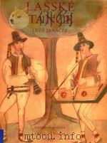 LASSKE TANCE=雅纳切克：拉希西舞曲集（1948 PDF版）