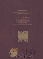 LONDON IN THE NINETEENTH CENTURY 1986 PDF电子版封面 4895512320