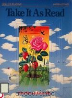 TAKE IT AS READ 1983 PDF电子版封面 0175554005