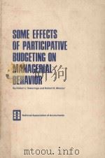 Some Effects of Participative Budgeting on Managerial Behavior 1975 PDF电子版封面
