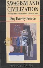 SAVAGISM AND CIVILIZATION:A Study of the Indian and the American Mind（1988 PDF版）