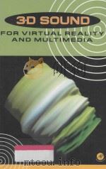 3-D SOUND FOR VIRTUAL REALITY AND MULTIMEDIA 1994 PDF电子版封面 0120847353