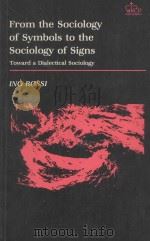 From the Sociology of SYmbols to the Sociology of Signs:Toward a Dialectical Sociology（1983 PDF版）