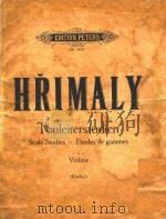 Tonleiter Studien fur Violine(Kuchler)=赫里马利小提琴音阶练习曲 1954 PDF电子版封面 J.Hrimaly