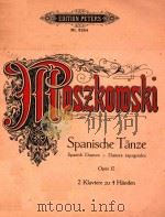 Spanische Tanze Opus 12 2 Klaviere zu 4 Handen PDF电子版封面