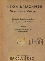 ANTON BRUCKNER=第一交响乐C短调 布鲁克纳曲(袖珍总谱) PDF电子版封面 ROBERT HAAS