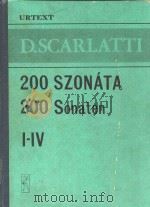 200 Szonata I-IV=斯卡拉底奏鸣曲200首 1-4册 1977 PDF电子版封面 D.Scarlatti