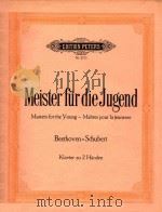 Meister fur die Jugend Beehoven=Schubert Klavier zu 2 Handen=青年钢琴名曲集 第二集 1987 PDF电子版封面