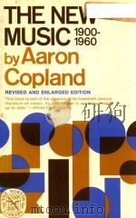THE NEW MUSIC 1900-1960 REVISED AND ENLARGED EDITION（1968 PDF版）