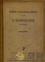 V.Symphonie in E moll Studienpartitur=第5交响乐 PDF电子版封面 Peter I.Tschaikowsky