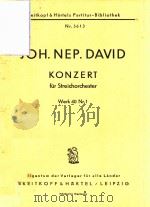 KONZERT fur streichorchester werk 40 Nr.1=弦乐协奏曲 PDF电子版封面 JOH NEP DAVID