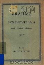 SYMPHHONIE Nr.4 E MOLL E MINOR MI MINEUR OPUS 98=布拉姆斯:第4交响乐 E短调 PDF电子版封面 BRAHMS