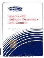 Spacecraft attitude dynamics and control 1991 PDF电子版封面 0894640698 Vladimir A Chobotov
