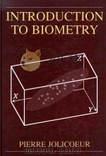 Introduction to biometry 1999 PDF电子版封面 0306461637 Pierre Jolicoeur