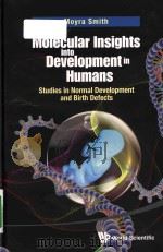 molecular insights into development in humans studies in normal development and birth defects（ PDF版）