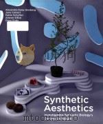 synthetic aesthetics investigating synthetic biologys designs on nature（ PDF版）