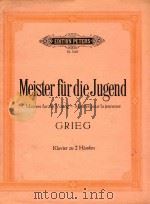 Meister fur die Jugend Grieg Klavier zu 2 Handen 1987 PDF电子版封面