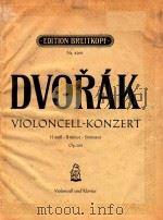 Violoncell-Konzert H moll-B minor-Si mineur Op.104 PDF电子版封面 Dvorak