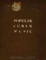 Popular Cuban Music 80 Revised and Corrected Composition 1987 PDF电子版封面