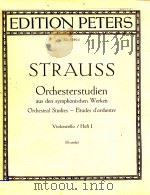 Orchesterstudien aus des symphonischen Werken Heft Ⅰ Violoncello 1910 PDF电子版封面 Strauss