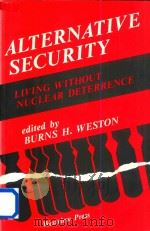 Alternative Security Living Without Nuclear Deterrence（1990 PDF版）