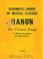The virtuoso pianist in sixty exercises for the piano 1928 PDF电子版封面 C.L.HANON