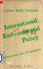 International Environmental Policy Emergence and Dimensions（1984 PDF版）