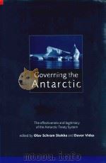 Governing the Antarctic the Effectiveness and Legitimacy of the Antarctic Treaty System（1996 PDF版）
