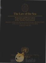 The Law of the Sea Repertory of International Agreements Relating to Sections 5 and 6 of part XII of 1990 PDF电子版封面 9211333288