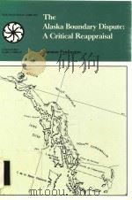 The Alaska Boundary Dispute:A Critical Reappraisal（1972 PDF版）