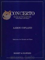 CONCERTO CLARINET AND STRING ORCHESTRA(WITH HARP AND PIANO) PDF电子版封面 AARON COPLAND