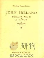 JOHN IRELAND SONATA NO.2 IN A MINOR FOR VIOLIN AND PIANO PDF电子版封面 WINTHROP ROGERS EDITION