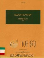 Triple duo(1982) 1983 PDF电子版封面 Elliott Carter