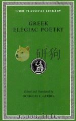 GREEK ELEGIAC POETRY FROM THE SEVENTH TO THE FIFTH CENTURIES BC 1999 PDF电子版封面 0674995826 DOUGLAS E.GERBER