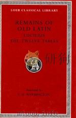 REMAINS OF OLD LATIN LUCILIUS THE TWELVE TABLES 1967 PDF电子版封面 0674993631 E.H.WARMINGTON