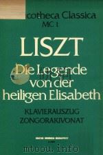 DIE LEGENDE VON DER HEILIGEN PDF电子版封面 LISZT FERENC