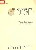 THREE SHORT PIECES FOR VIOLONCELLO AND PIANO 1996 PDF电子版封面