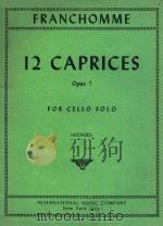 12 CAPRICES OPUS 7 FOR CELLO SOLO PDF电子版封面 FRANCHOMME