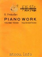 PIANO WORK VOLUME THREE PRANSCRIPTIONS PDF电子版封面 S.PROKOFIEV