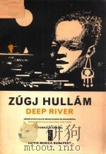 ZUGJ HULLAM DEEP RIVER 1965 PDF电子版封面