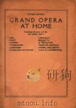 GRAND OPERA AT HOME PDF电子版封面 REVISED EDITION