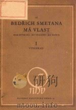 MY COUNTRY A CYCLE OF SYMPHONIC POEMS MA PATRIE CYCLE DE POEMES SYMPHONIQUES 1 VYSEHRAD（1874 PDF版）