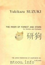 THE RIVER OF FOREST AND STARS FOR HICHIRIKI AND ORCHESTRA 1994 PDF电子版封面