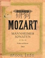 W.A.MOZART SECHS MANNHEIMER SONATEN FUR VIOLINE UND KLAVIER K.V.301-306 PDF电子版封面 MOZART