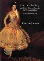 “CARMEN” FANTASY  AND OTHER CONCERT FAVORITES FOR VIOLIN AND PIANO WITH SEPARATE VIOLIN PART（1997 PDF版）