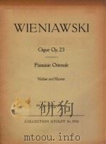 GIGUE OP.23 UND FANTAISIE ORENTALE PDF电子版封面 H.WIENIAWSKI