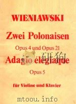 ZWEI POLONAISEN OP.4 UND OP.21 FUR VIOLINE UND KLAVIER（ PDF版）