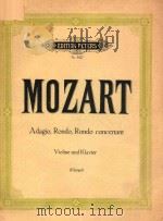 ADAGIO UND ZWEI RONDOS FUR VIOLINE MIT ORCHESTERBEGLEITUNG PDF电子版封面 W.A.MOZART