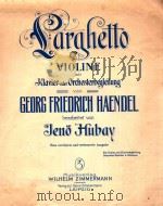 LARGHELLO FUR VIOLINE MIT KLAVIER-ODER ORCHESTERBEGLEITUNG（3 PDF版）